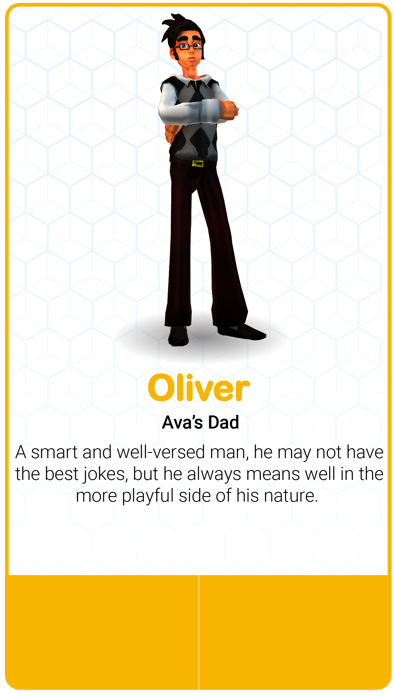 Animated character named Oliver, Ava's dad.