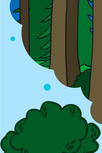A cartoon of trees and bushes in the background.
